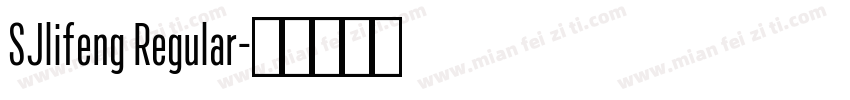 SJlifeng Regular字体转换